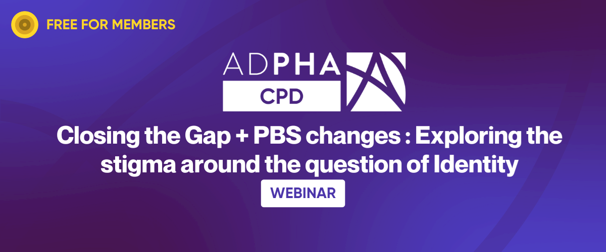 Closing the Gap + PBS changes : Exploring the stigma around the question of Identity